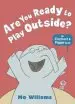 Audiobook Are you Ready to Play Outside? author Mo Willems