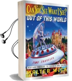 Can you see What i See: Out of This World Audiobook download free by Walter Wick