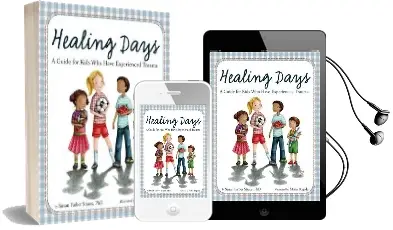 Healing Days: A Guide for Kids who Have Experienced Trauma Audiobook download free by Susan Farber Straus