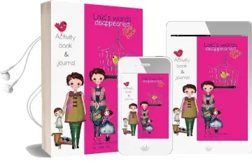 Lola'S Words Disappeared and Came Back: Lola'S Words Disappeared - Activity Book Audiobook download free by Elaheh Bos