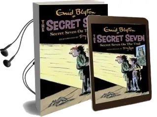 Secret Seven: Secret Seven on the Trail: Book 4 Audiobook download free by Enid Blyton