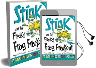 Stink and the Freaky Frog Freakout Audiobook download free by Megan Mcdonald