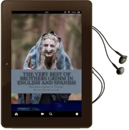 The Very Best of Brothers Grimm in Spanish and English: Bilingual Edition Audiobook download free by Wilhelm Grimm