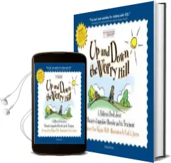 Up and Down the Worry Hill: A Children'S Book About Obsessive-Compulsive Disorder and its Treatment Audiobook download free by Aureen Pinto Wagner Ph D