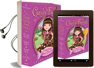 A Candy Fairies Sweet Collection: Chocolate Dreams; Rainbow Swirl; Caramel Moon; Cool Mint Audiobook download free by Helen Perelman