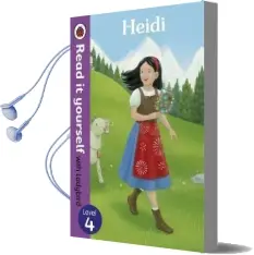 Heidi - Read it Yourself With Ladybird: Level 4 Audiobook download free by Tamsin Hinrichsen
