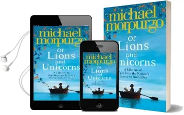 Of Lions and Unicorns: A Lifetime of Tales From the Master Storyteller Audiobook download free by Michael Morpurgo