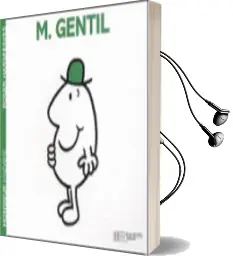 Collection Monsieur Madame (mr men & Little Miss): M. Gentil Audiobook download free by Roger Hargreaves