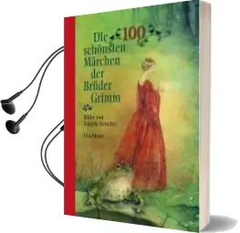 Die 100 Schönsten Märchen der Brüder Grimm Audiobook download free by Jacob Grimm