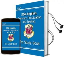 Ks2 English: Grammar, Punctuation and Spelling Study Book (For the 2019 Tests) Audiobook download free by Cgp Books