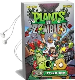 Plants vs. Zombies Volume 1: Lawnmageddon Audiobook download free by Paul Tobin