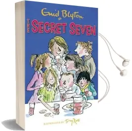 Secret Seven: The Secret Seven: Book 1 Audiobook download free by Enid Blyton