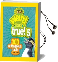 Weird but True! 5: 300 Outrageous Facts Audiobook download free by National Geographic Kids