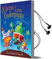 Aliens Love Underpants: Deluxe Edition Audiobook download free by Claire Freedman