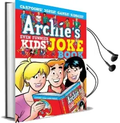 Archie'S Even Funnier Kids' Joke Book Audiobook download free by Archie Superstars