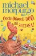 Audiobook Cockadoodle-Doo, mr Sultana! author Michael Morpurgo