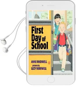 First day of School Audiobook download free by Anne Rockwell