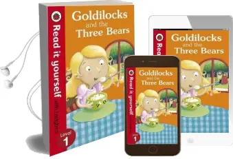 Goldilocks and the Three Bears - Read it Yourself With Ladybird: Level 1 Audiobook download free by Marina Le Ray