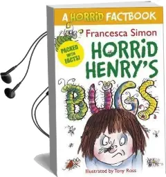 Horrid Henry'S Bugs: A Horrid Factbook Audiobook download free by Francesca Simon