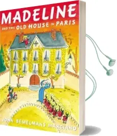 Madeline and the old House in Paris Audiobook download free by John Bemelmans Marciano