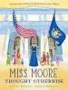 Audiobook Miss Moore Thought Otherwise: How Anne Carroll Moore Created Libraries for Children author Jan Pinborough