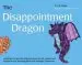 Audiobook The Disappointment Dragon: Learning to Cope With Disappointment (For all Children and Dragon Tamers, Including Those With Asperger Syndrome) author Kay Al Ghani