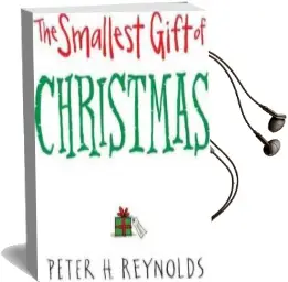 The Smallest Gift of Christmas Audiobook download free by Peter H Reynolds