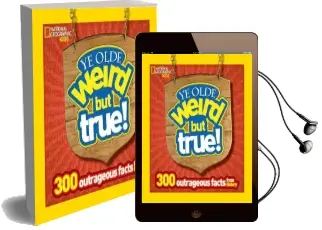 Ye Olde Weird but True!: 300 Outrageous Facts From History Audiobook download free by Cheryl Harness