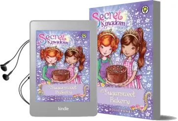 Secret Kingdom: Sugarsweet Bakery: Book 8 Audiobook download free by Rosie Banks
