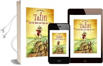Tafiti und die Reise ans Ende der Welt Audiobook download free by Julia Boehme