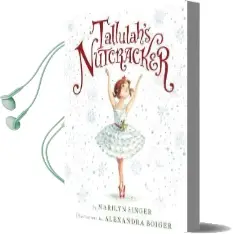 Tallulah'S Nutcracker Audiobook download free by Marilyn Singer
