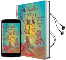 You Wouldn'T Want to be a Pyramid Builder! (Revised Edition) Audiobook download free by Jacqueline Morley