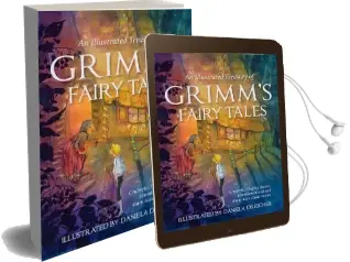 An Illustrated Treasury of Grimm'S Fairy Tales: Cinderella, Sleeping Beauty, Hansel and Gretel and Many More Classic Stories Audiobook download free by Jacob Grimm
