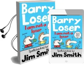 Barry Loser: I am not a Loser: Tom Fletcher Book Club 2017 Title Audiobook download free by Jim Smith