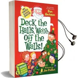 My Weird School Special: Deck the Halls, We'Re off the Walls! Audiobook download free by Dan Gutman