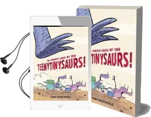 The Terrible Tales of the Teenytinysaurs! Audiobook download free by Gary Northfield