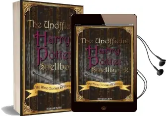 The Unofficial Harry Potter Spellbook: The Wand Chooses the Wizard Audiobook download free by Duncan Levy