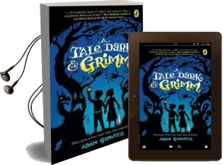 A Tale Dark & Grimm Audiobook download free by Adam Gidwitz