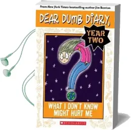 Dear Dumb Diary Year Two: #4 What i Don'T Know Might Hurt me Audiobook download free by Jim Benton