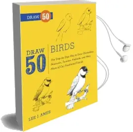 Draw 50 Birds Audiobook download free by Lee J. Ames