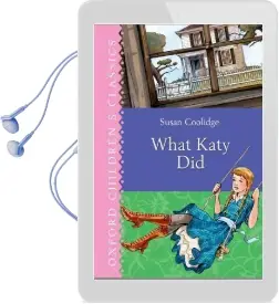 Oxford Children'S Classics: What Katy did Audiobook download free by Susan Coolidge