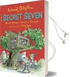 Secret Seven: Well Done, Secret Seven: Book 3 Audiobook download free by Enid Blyton