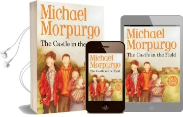 The Castle in the Field Audiobook download free by Michael Morpurgo