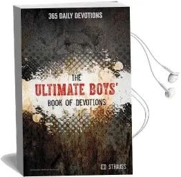 The Ultimate Boys' Book of Devotions: 365 Daily Devotions Audiobook download free by Ed Strauss