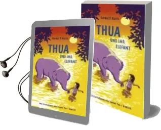 Thua und ihr Elefant Audiobook download free by Randal P. Harris