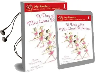 A day With Miss Lina'S Ballerinas Audiobook download free by Grace Maccarone