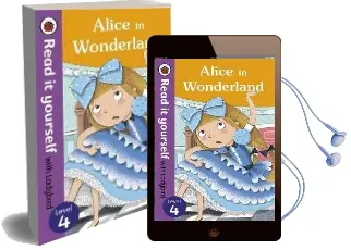 Alice in Wonderland - Read it Yourself With Ladybird: Level 4 Audiobook download free by Ladybird