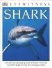 Audiobook Dk Eyewitness Books: Shark: Dive Into the Fascinating World of Sharks From the Tiny Dwarf Dogfish to the fer author Miranda Macquitty