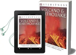 Dk Eyewitness Books: Volcano and Earthquake: Witness the Power of our Restless Planet From Violent Eruptions to Terrifying ts Audiobook download free by Susanna Van Rose