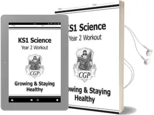 Ks1 Science Year two Workout: Growing & Staying Healthy Audiobook download free by Cgp Books